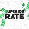 Superior Rate